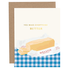 Load image into Gallery viewer, You Make Everything Butter Greeting Card
